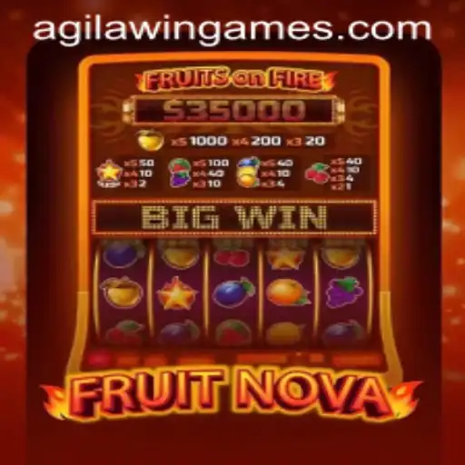 Exploring the Excitement of FruitNova and Agila Win